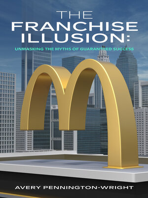cover image of The Franchise Illusion